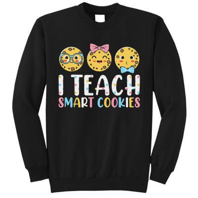 Funny Teacher I Teach Smart Cookies Tall Sweatshirt