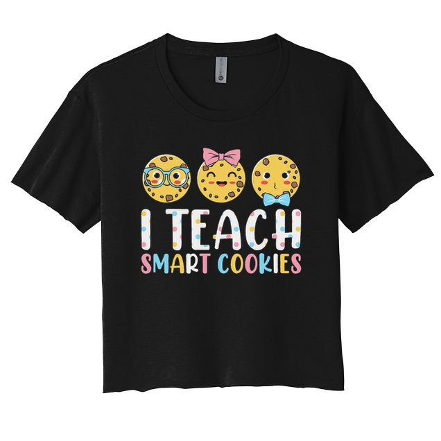 Funny Teacher I Teach Smart Cookies Crop Top