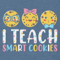 Funny Teacher I Teach Smart Cookies Garment-Dyed Sweatshirt