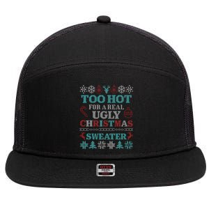 Funny This Is My ItS Too Hot For Ugly Christmas Sweaters 7 Panel Mesh Trucker Snapback Hat