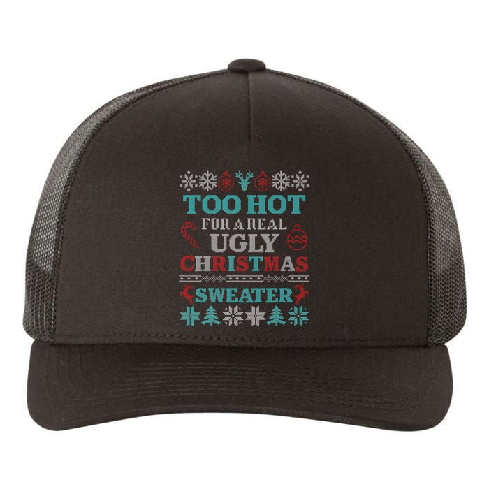 Funny This Is My ItS Too Hot For Ugly Christmas Sweaters Yupoong Adult 5-Panel Trucker Hat