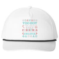 Funny This Is My ItS Too Hot For Ugly Christmas Sweaters Snapback Five-Panel Rope Hat