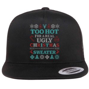 Funny This Is My ItS Too Hot For Ugly Christmas Sweaters Flat Bill Trucker Hat