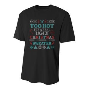 Funny This Is My ItS Too Hot For Ugly Christmas Sweaters Youth Performance Sprint T-Shirt