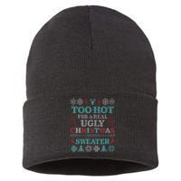 Funny This Is My ItS Too Hot For Ugly Christmas Sweaters Sustainable Knit Beanie