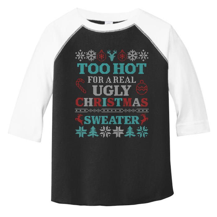 Funny This Is My ItS Too Hot For Ugly Christmas Sweaters Toddler Fine Jersey T-Shirt