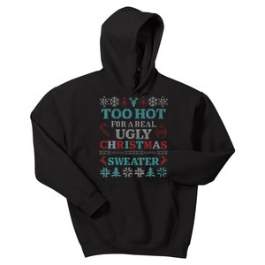 Funny This Is My ItS Too Hot For Ugly Christmas Sweaters Kids Hoodie