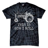 Farming This Is How I Roll Tractor Farmer Tie-Dye T-Shirt