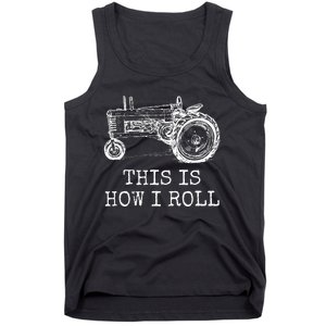 Farming This Is How I Roll Tractor Farmer Tank Top