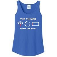 Funny Things I Hate Bad Wifi Signal Buffering Low Battery Gift Ladies Essential Tank