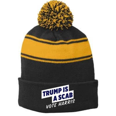 Funny Trump Is A Scab Vote Harris Kamala 2024 Stripe Pom Pom Beanie