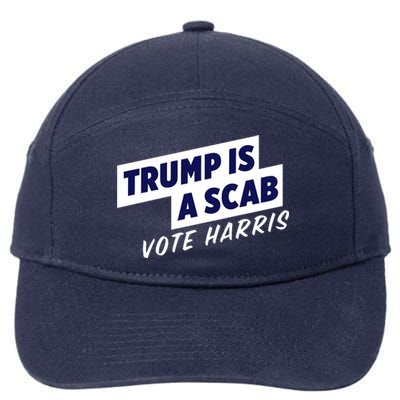 Funny Trump Is A Scab Vote Harris Kamala 2024 7-Panel Snapback Hat