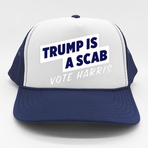 Funny Trump Is A Scab Vote Harris Kamala 2024 Trucker Hat