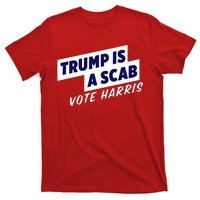 Funny Trump Is A Scab Vote Harris Kamala 2024 T-Shirt