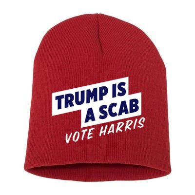 Funny Trump Is A Scab Vote Harris Kamala 2024 Short Acrylic Beanie