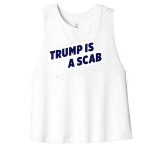 Funny Trump Is A Scab Vote Harris Kamala 2024 Women's Racerback Cropped Tank