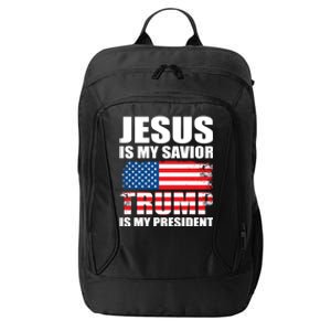 Funny Trump Jesus Is My Savior Trump Is My President Gift City Backpack