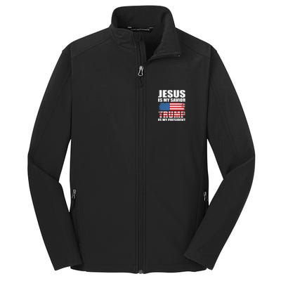 Funny Trump Jesus Is My Savior Trump Is My President Gift Core Soft Shell Jacket