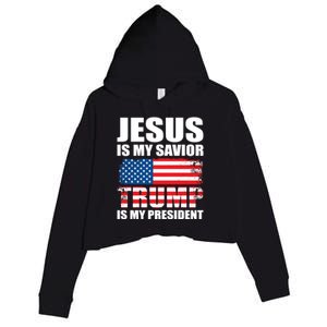 Funny Trump Jesus Is My Savior Trump Is My President Gift Crop Fleece Hoodie