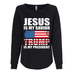 Funny Trump Jesus Is My Savior Trump Is My President Gift Womens California Wash Sweatshirt