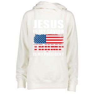 Funny Trump Jesus Is My Savior Trump Is My President Gift Womens Funnel Neck Pullover Hood