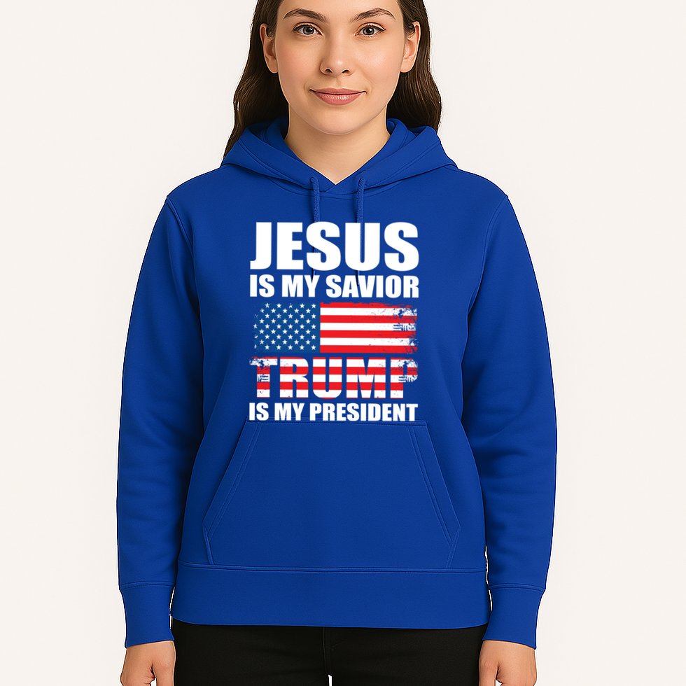 Funny Trump Jesus Is My Savior Trump Is My President Gift Hoodie