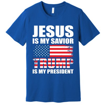 Funny Trump Jesus Is My Savior Trump Is My President Gift Premium T-Shirt