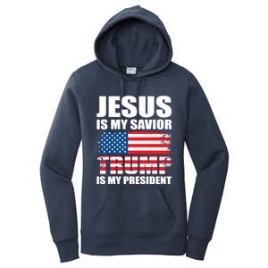 Funny Trump Jesus Is My Savior Trump Is My President Gift Women's Pullover Hoodie