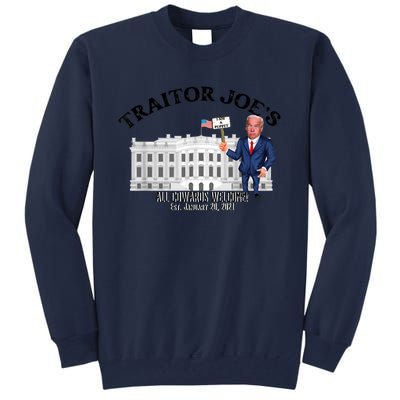 Funny Traitor Joe All Cowards Welcome Anti Joe Biden Traitor Joe Meme Tall Sweatshirt