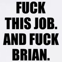 Fuck This Job And Fuck Brian Flatbill Hat
