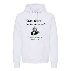 Funny Thomas Jefferson Usa History Teacher Student Gift Premium Hoodie