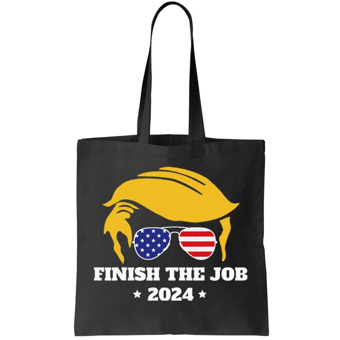 Finish The Job Conservative Right Wing 2024 Election Usa Tote Bag