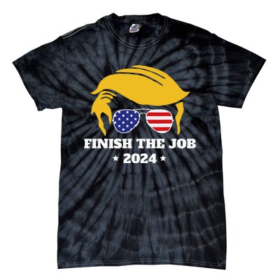 Finish The Job Conservative Right Wing 2024 Election Usa Tie-Dye T-Shirt