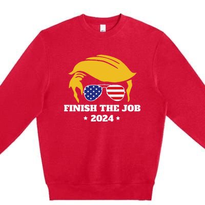 Finish The Job Conservative Right Wing 2024 Election Usa Premium Crewneck Sweatshirt