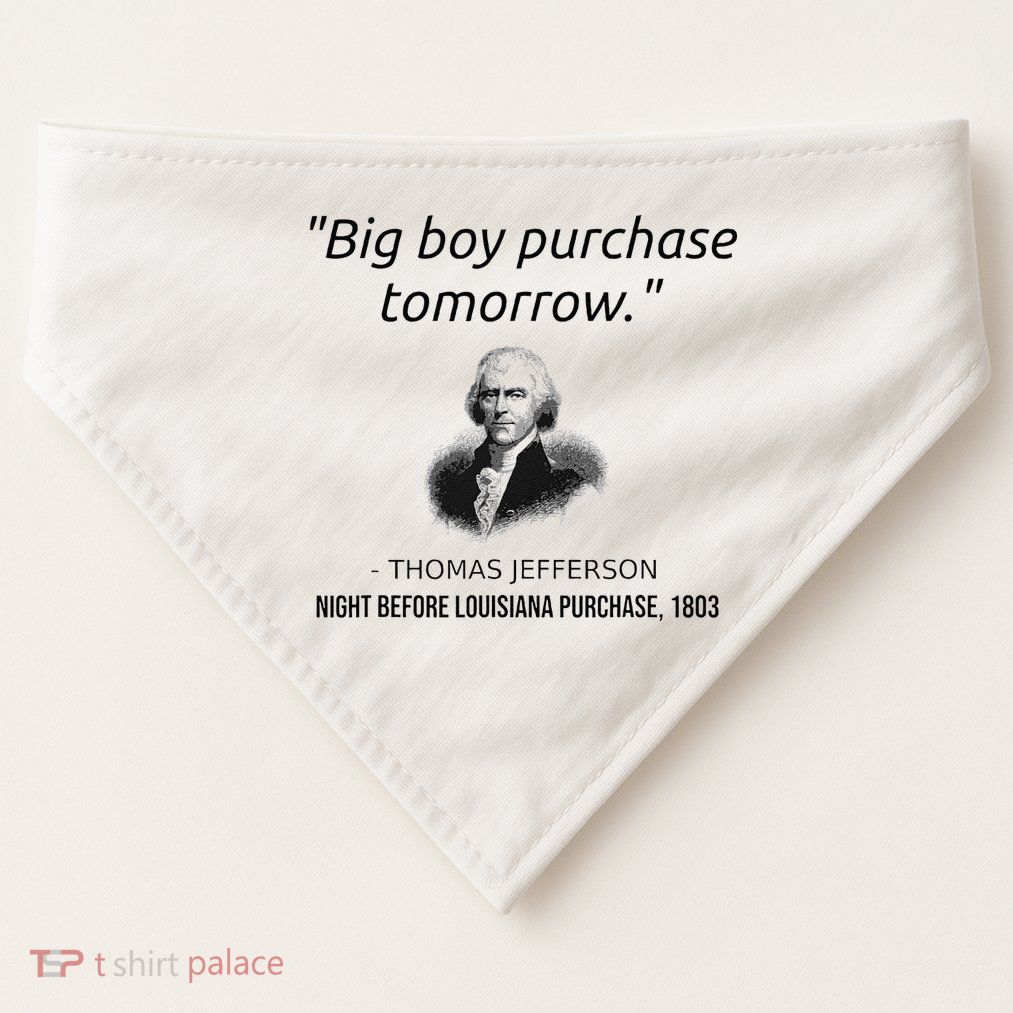Funny Thomas Jefferson USA History Teacher Louisiana USA-Made Doggie Bandana