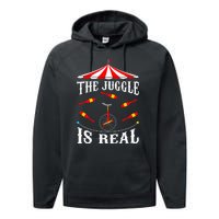 Funny The Juggle Is Real Circus Juggler Gift Idea Mm Performance Fleece Hoodie