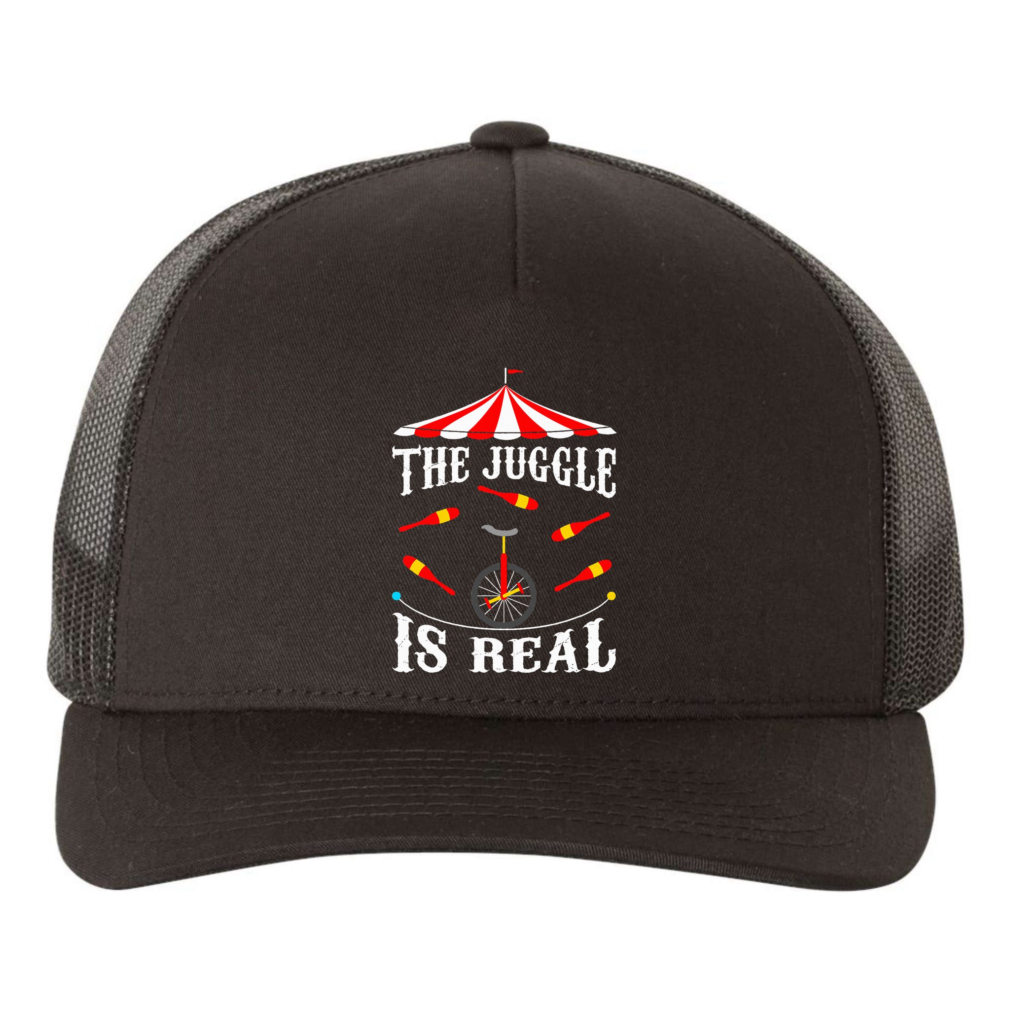 Funny The Juggle Is Real Circus Juggler Gift Idea Mm Yupoong Adult 5-Panel Trucker Hat