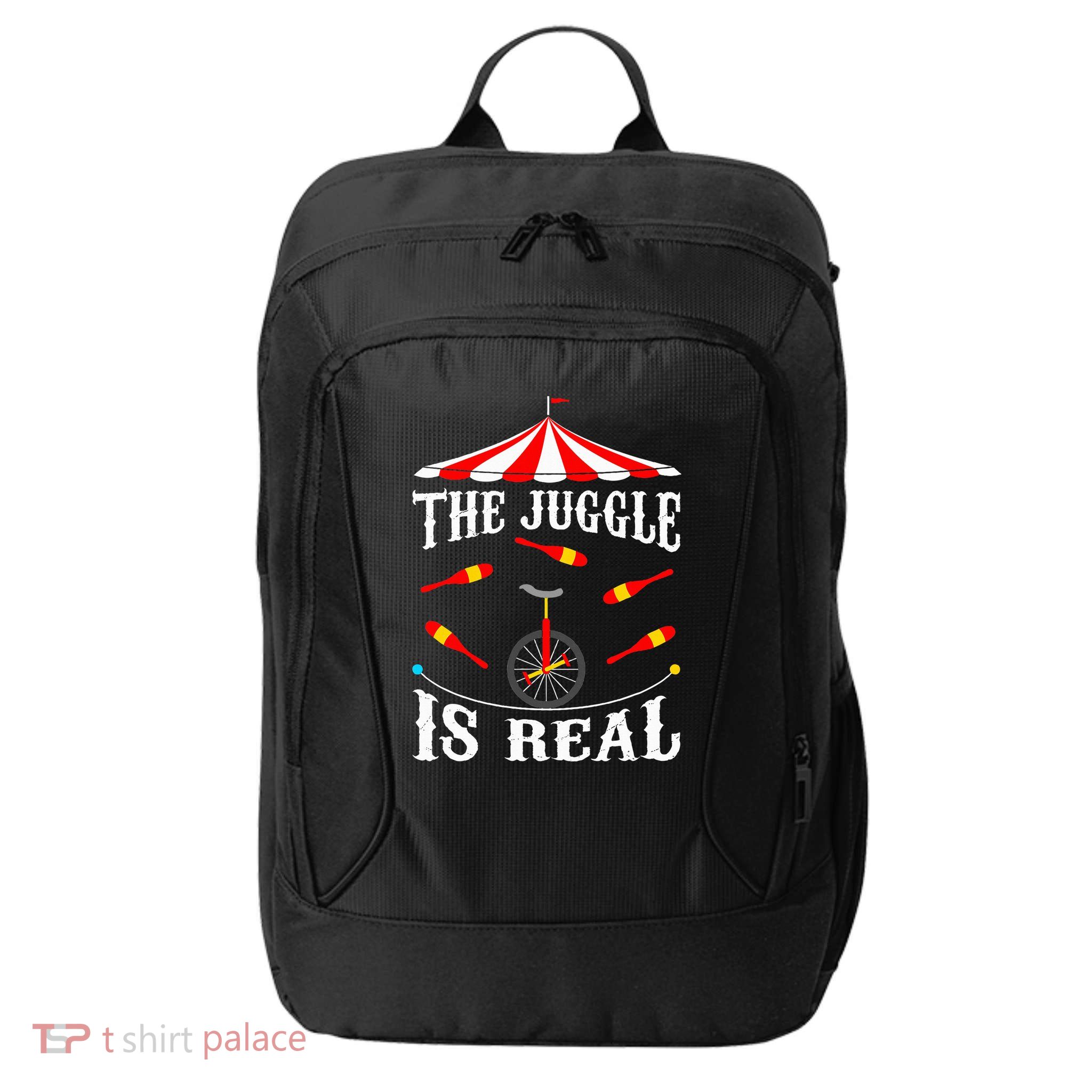 Funny The Juggle Is Real Circus Juggler Gift Idea Mm City Backpack