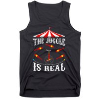 Funny The Juggle Is Real Circus Juggler Gift Idea Mm Tank Top