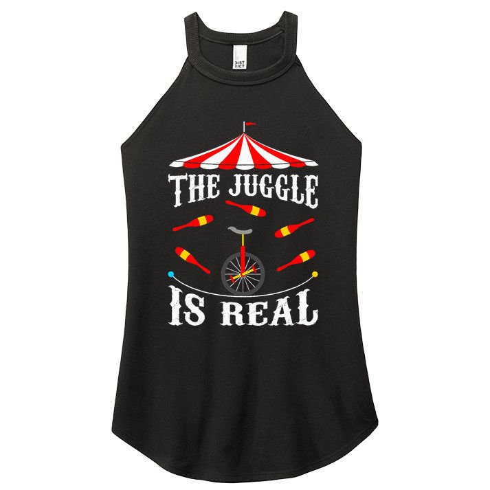 Funny The Juggle Is Real Circus Juggler Gift Idea Mm Women's Perfect Tri Rocker Tank