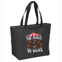 Funny The Juggle Is Real Circus Juggler Gift Idea Mm Zip Tote Bag
