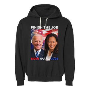 Finish The JobBiden Harris 2024 Political Tee Democrats Garment-Dyed Fleece Hoodie