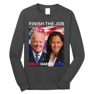 Finish The JobBiden Harris 2024 Political Tee Democrats Long Sleeve Shirt