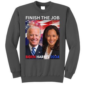 Finish The JobBiden Harris 2024 Political Tee Democrats Tall Sweatshirt