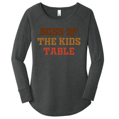 Funny Thanksgiving Kids Or Adult Boss Of The Kids Table Women's Perfect Tri Tunic Long Sleeve Shirt