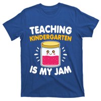 Funny Teaching Kindergarten Is My Jam For Teacher Funny Gift T-Shirt