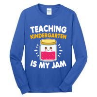 Funny Teaching Kindergarten Is My Jam For Teacher Funny Gift Tall Long Sleeve T-Shirt