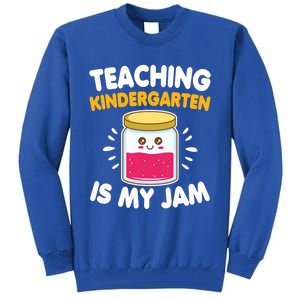 Funny Teaching Kindergarten Is My Jam For Teacher Funny Gift Tall Sweatshirt