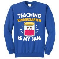 Funny Teaching Kindergarten Is My Jam For Teacher Funny Gift Tall Sweatshirt