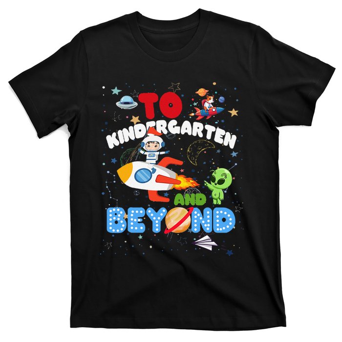 Funny To Kindergarten And Beyond Astronaut Back To School T-Shirt